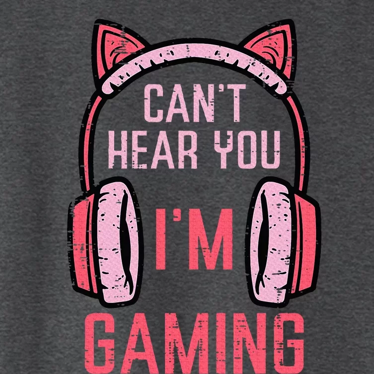 Cant Hear You Im Gaming Women's Crop Top Tee