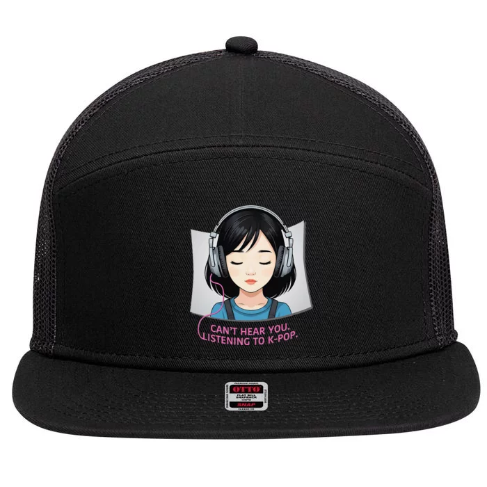 CanT Hear You Listening To Kpop Cute Kpop Headphones 7 Panel Mesh Trucker Snapback Hat