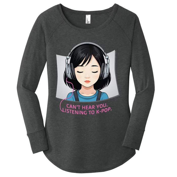 CanT Hear You Listening To Kpop Cute Kpop Headphones Women's Perfect Tri Tunic Long Sleeve Shirt