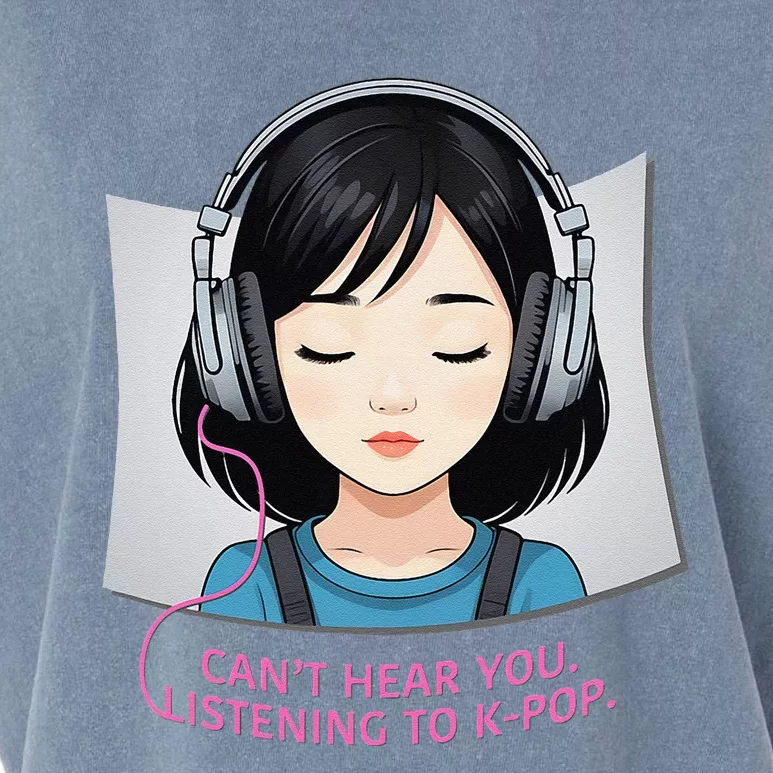 CanT Hear You Listening To Kpop Cute Kpop Headphones Garment-Dyed Women's Muscle Tee