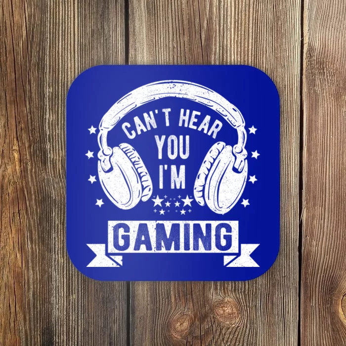 Can't Hear You I'm Gaming Funny Gamer Gift Headset Great Gift Coaster