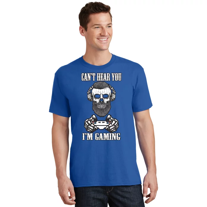 Can't Hear You I'm Gaming Funny Gamer Skull Gift Headset Gift T-Shirt