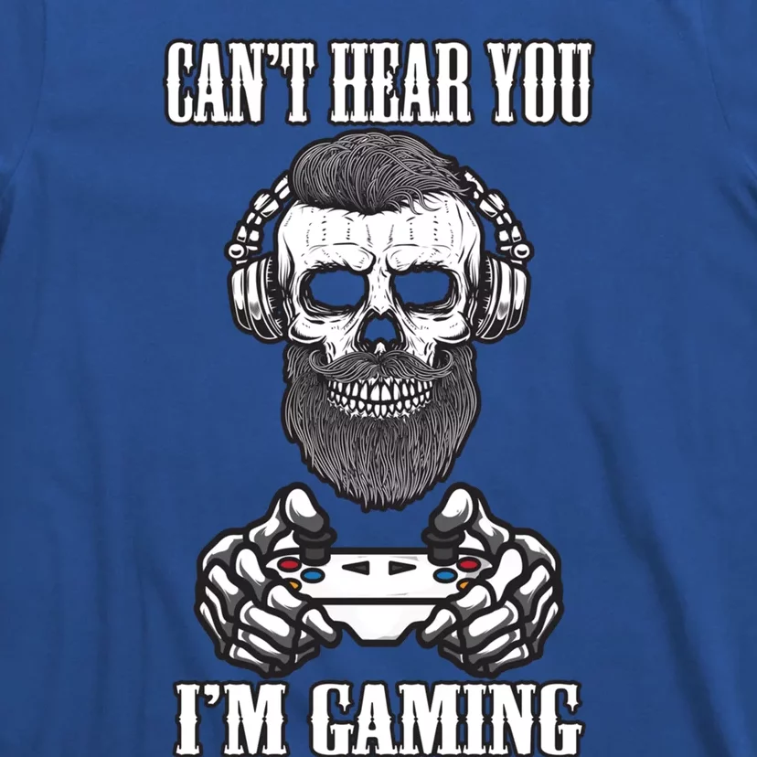 Can't Hear You I'm Gaming Funny Gamer Skull Gift Headset Gift T-Shirt