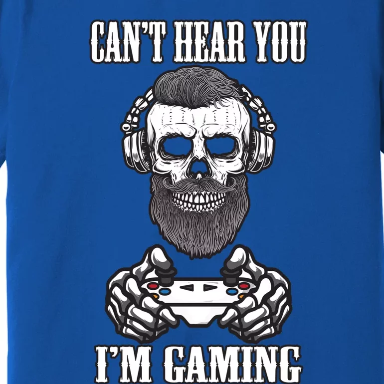 Can't Hear You I'm Gaming Funny Gamer Skull Gift Headset Gift Premium T-Shirt