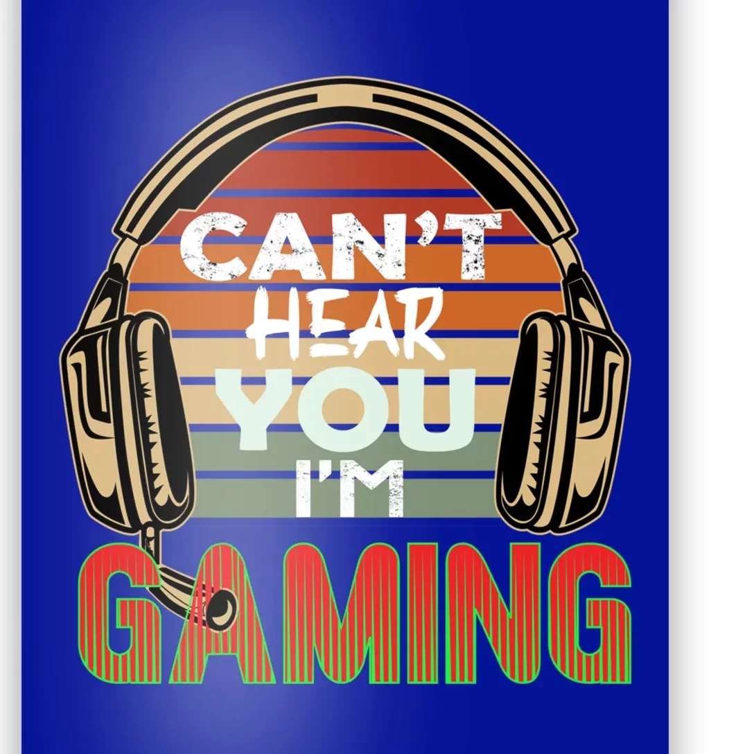 Can't Hear You I'm Gaming Funny Headset Video Games Gamer Cute Gift Poster