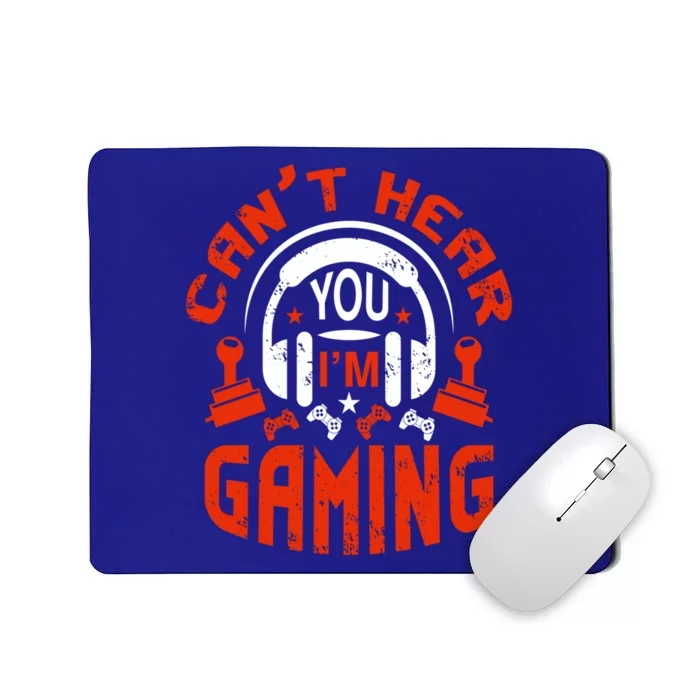 Can't Hear You I'm Gaming Funny Video Gamer Vintage Gift Mousepad