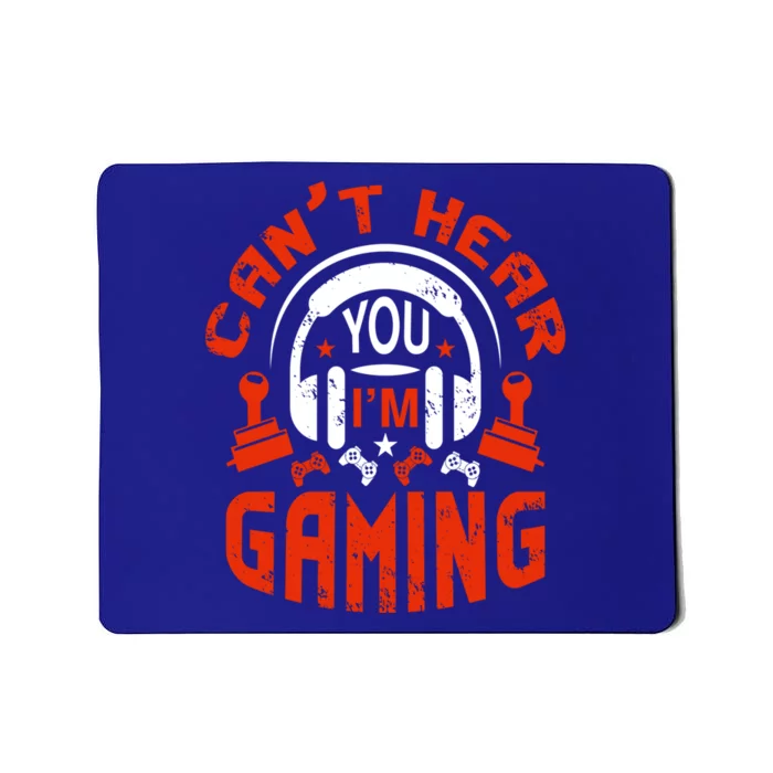 Can't Hear You I'm Gaming Funny Video Gamer Vintage Gift Mousepad