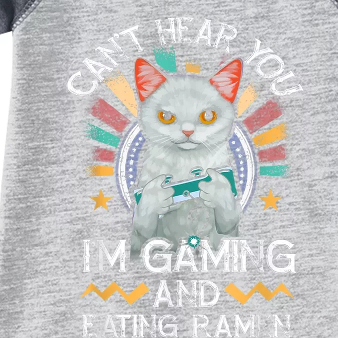 CanT Hear You IM Gaming Video Gamer Ramen Cat Infant Baby Jersey Bodysuit