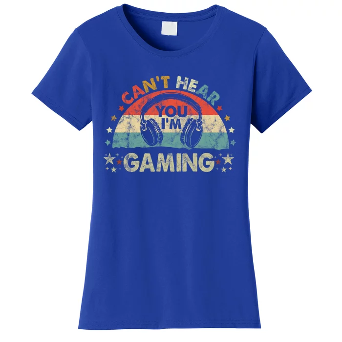 Can't Hear You I'm Gaming Funny Vintage Gamer Gift Headset Funny Gift Women's T-Shirt