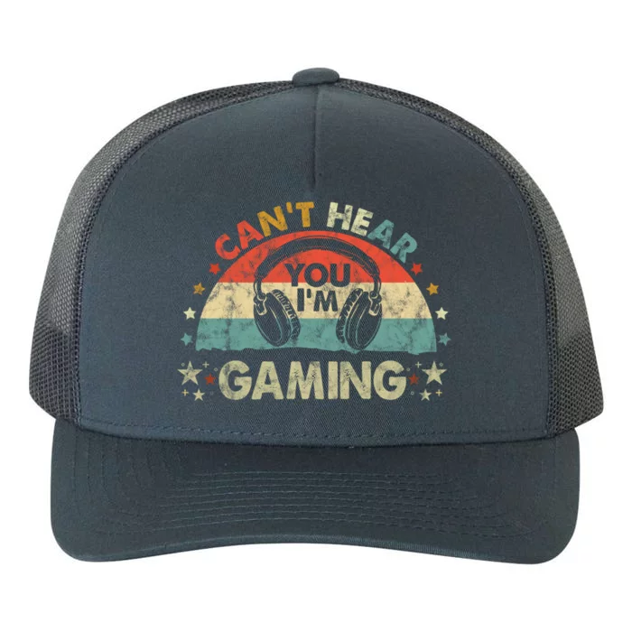 Can't Hear You I'm Gaming Funny Vintage Gamer Gift Headset Funny Gift Yupoong Adult 5-Panel Trucker Hat