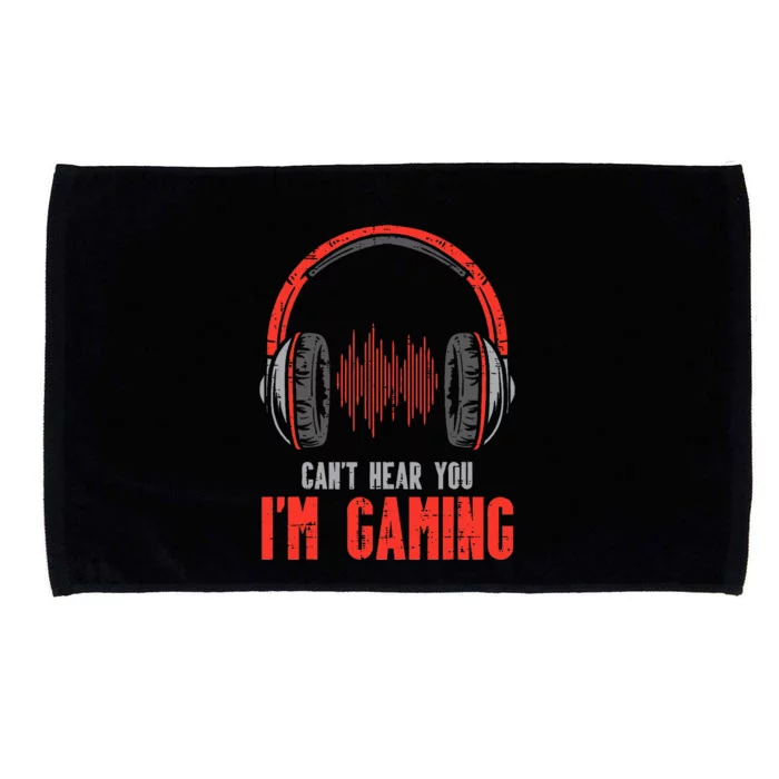 Cant Hear You Im Gaming Funny Gamer Microfiber Hand Towel