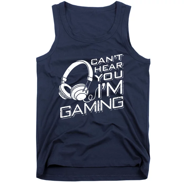 CanT Hear You IM Gaming Tank Top