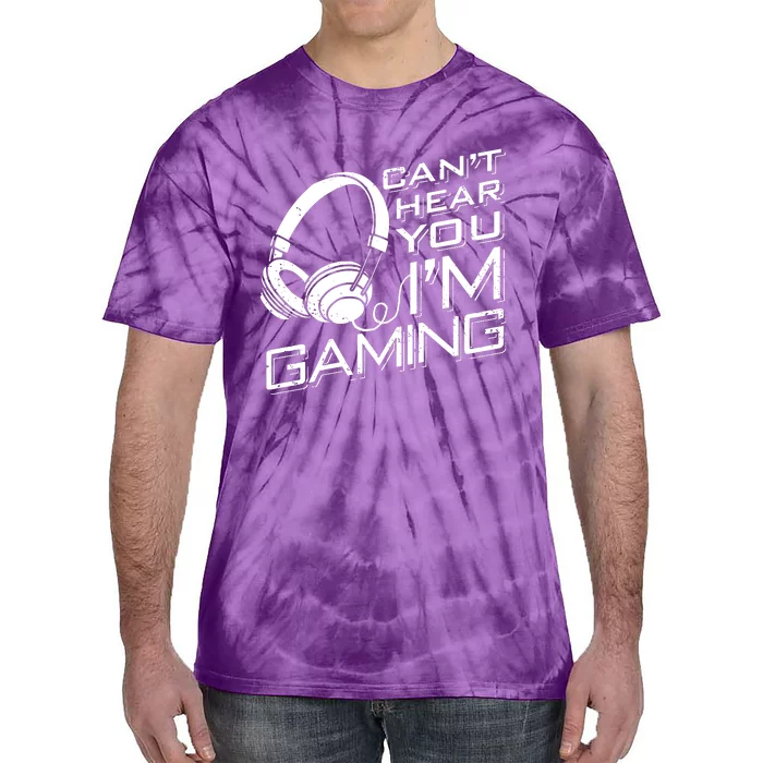 CanT Hear You IM Gaming Tie-Dye T-Shirt