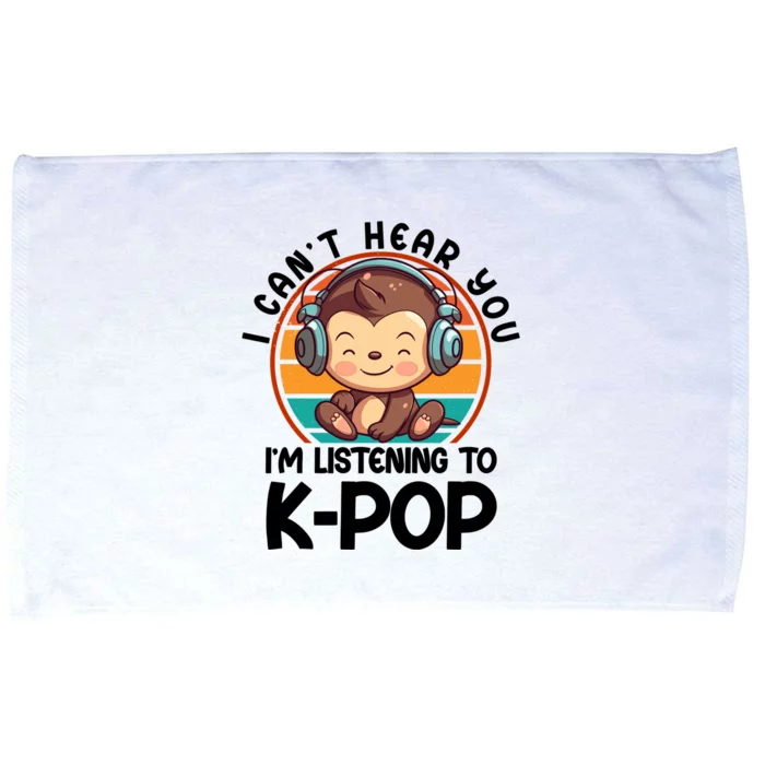 CanT Hear You IM Listening Kpop Merchandise Monkey Great Gift Microfiber Hand Towel