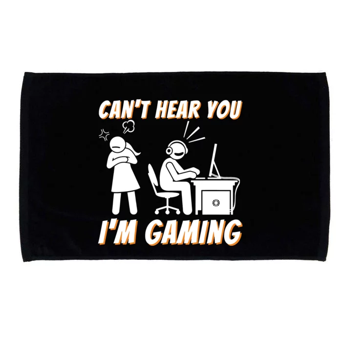 Cant Hear You Im Gaming Funny Video Game Gamer Humor Microfiber Hand Towel