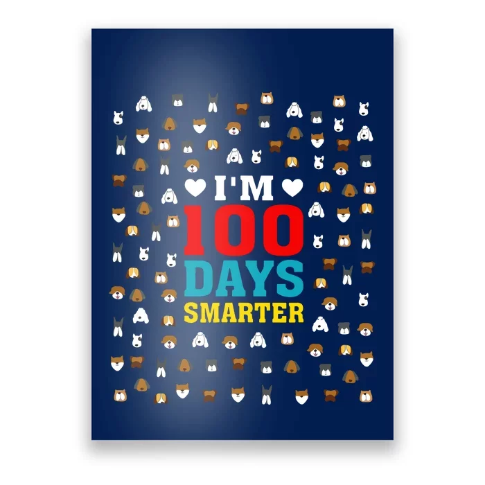 Cute Im 100 Days Smarter Dog Heads 100th Day Of School Poster