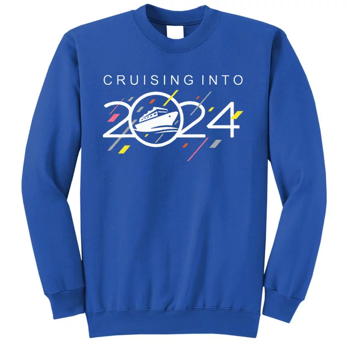 Cruising Into 2024  New Years Cruise  Family Cruise 2024 Sweatshirt