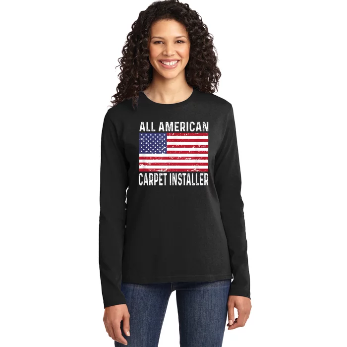 Carpet Installer 4th Fourth Of July All American Flag USA Ladies Long Sleeve Shirt