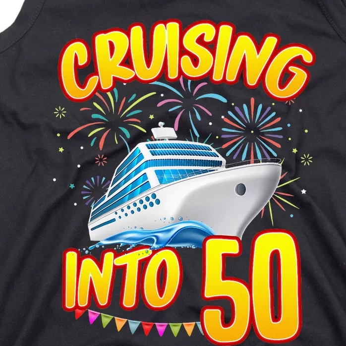 Cruising Into 50 Year Old Birthday Cruise 50th BDay Crew Tank Top