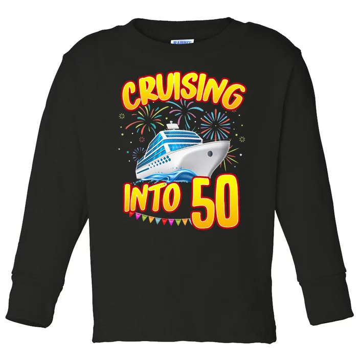 Cruising Into 50 Year Old Birthday Cruise 50th BDay Crew Toddler Long Sleeve Shirt