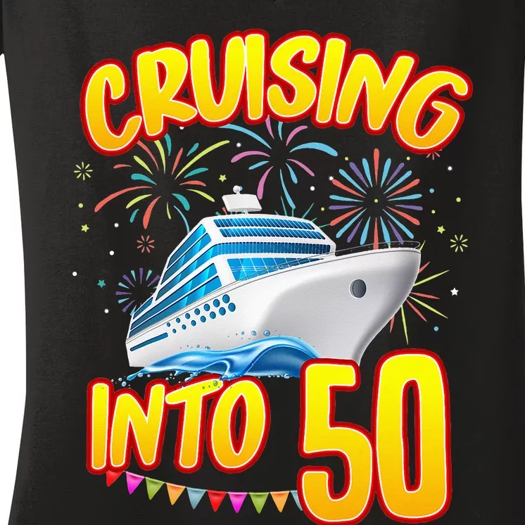 Cruising Into 50 Year Old Birthday Cruise 50th BDay Crew Women's V-Neck T-Shirt