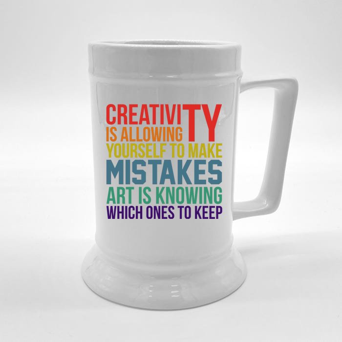 Creativity Is Allowing Yourself To Make Mistakes Art Is Knowing Which Ones Front & Back Beer Stein