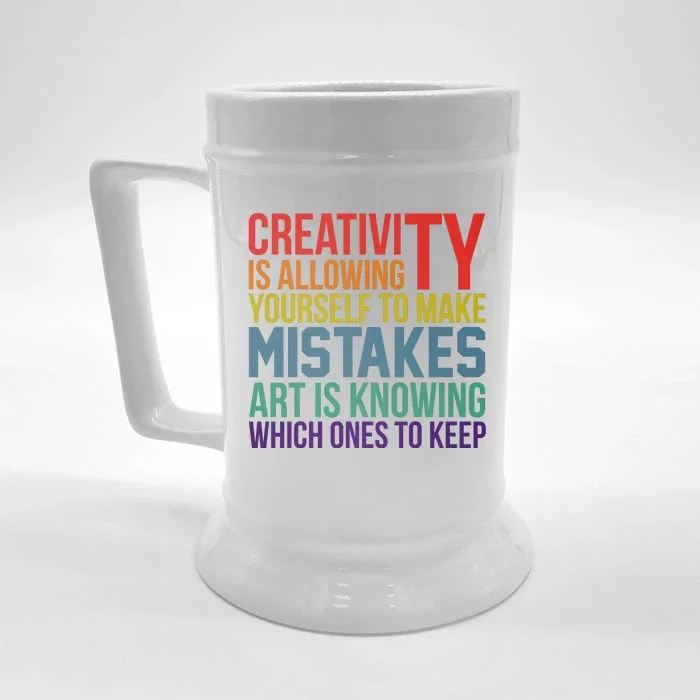 Creativity Is Allowing Yourself To Make Mistakes Art Is Knowing Which Ones Front & Back Beer Stein