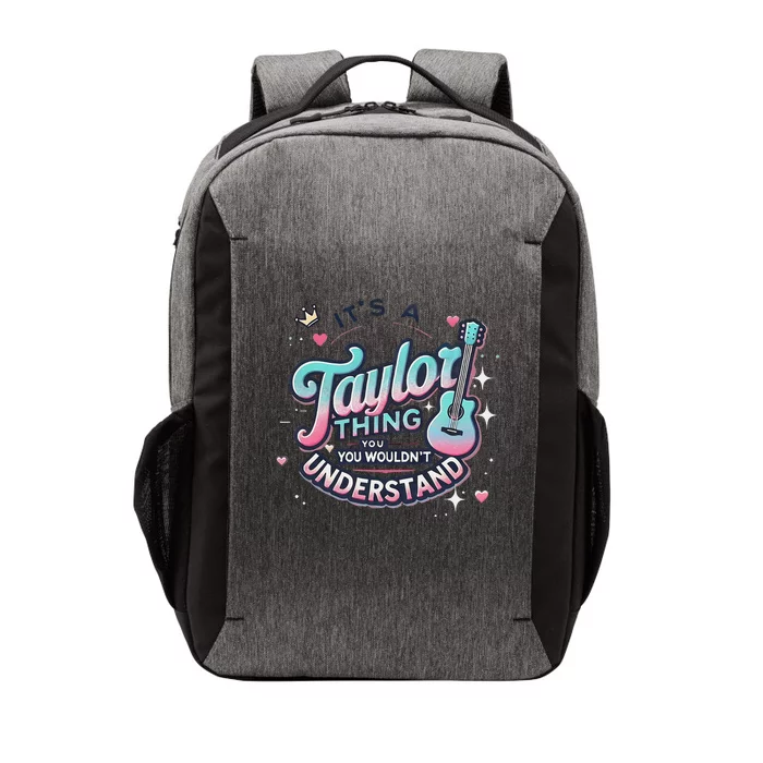 Colorful ItS A Taylor Thing You WouldnT Understand Vector Backpack