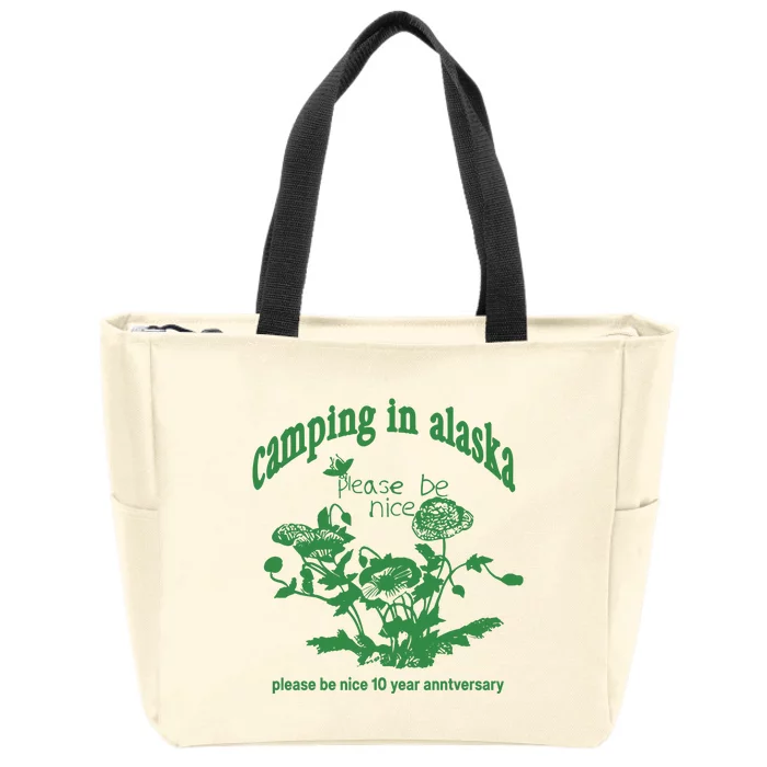 Camping In Alaska Please Be Nice 10 Year Anniversary Zip Tote Bag