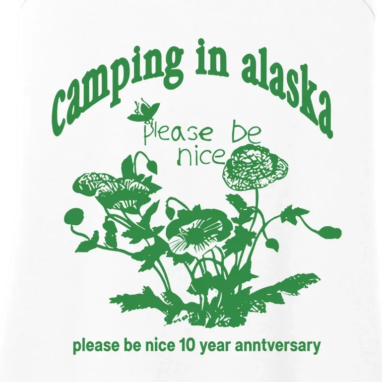 Camping In Alaska Please Be Nice 10 Year Anniversary Ladies Essential Tank