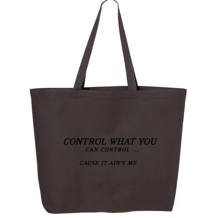 Cause It Aint Me 25L Jumbo Tote