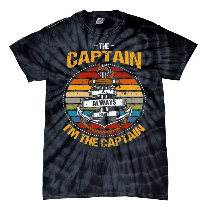 Captain Is Always Right Boat Captain Tie-Dye T-Shirt