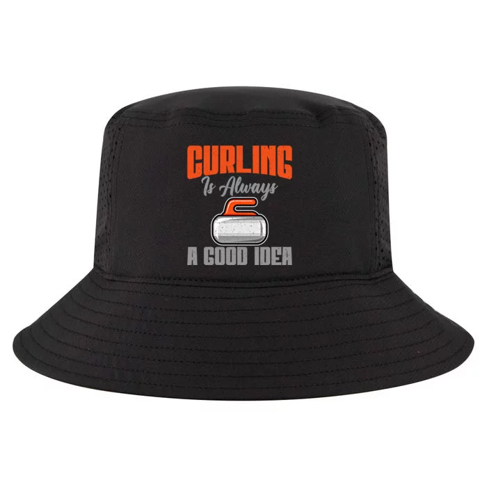 Curling Is Always A Good Idea Curling Great Gift Cool Comfort Performance Bucket Hat