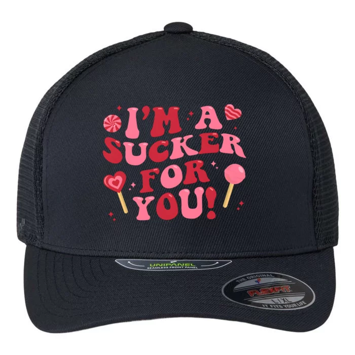 Cute IM A Sucker For You Funny Valentines Day Flexfit Unipanel Trucker Cap