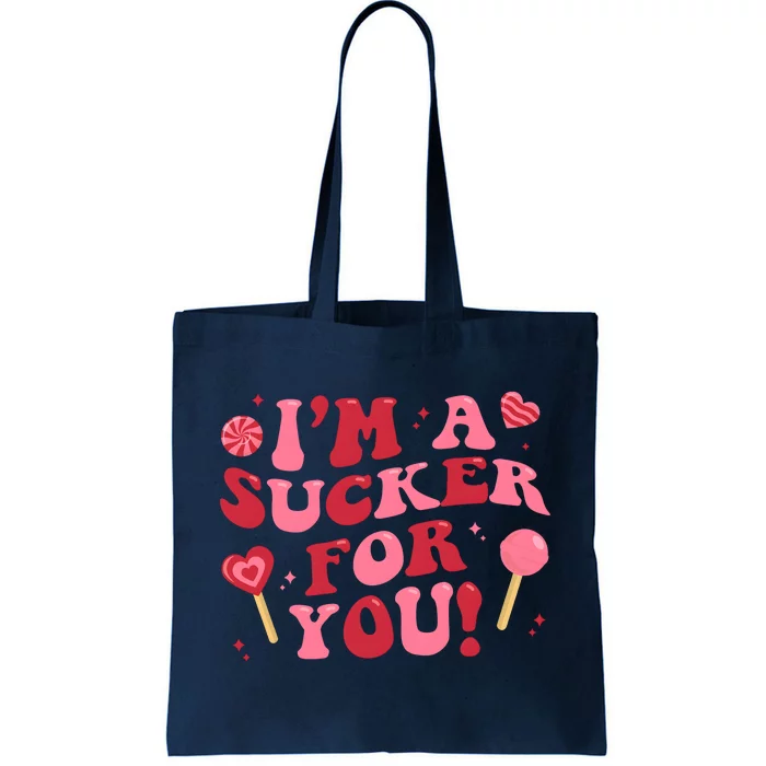 Cute IM A Sucker For You Funny Valentines Day Tote Bag