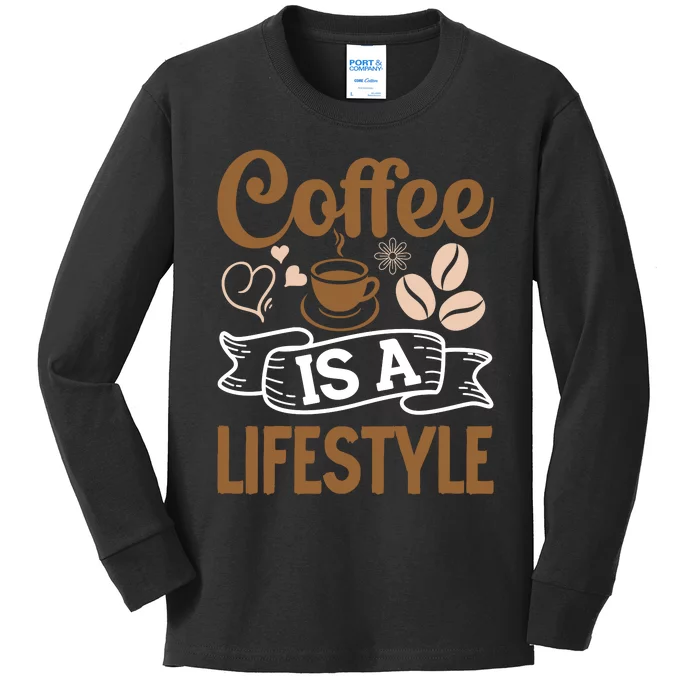 Coffee Is A Lifestyle Graphic Kids Long Sleeve Shirt