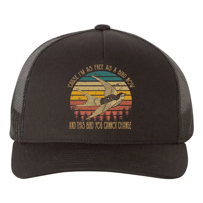 Cause IM As Free As A Birds Now Country Music Lover Yupoong Adult 5-Panel Trucker Hat