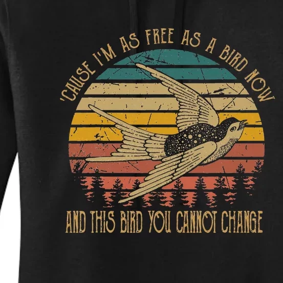 Cause IM As Free As A Birds Now Country Music Lover Women's Pullover Hoodie