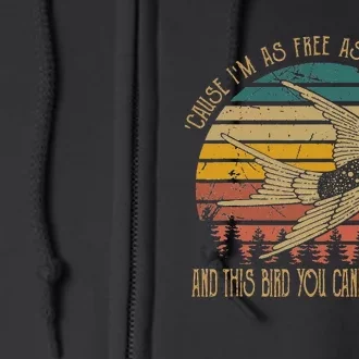 Cause IM As Free As A Birds Now Country Music Lover Full Zip Hoodie