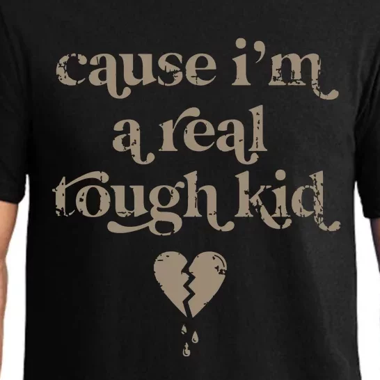 Cause Im A Real Tough I Can Do It With A Broken Heart Pajama Set