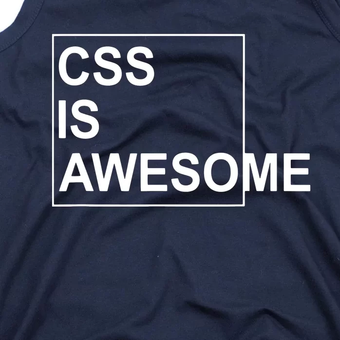 CSS Is Awesome Programmers Software Developer Tank Top