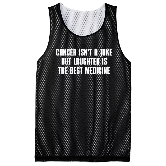 Cancer Isn't A Joke But Laughter Is The Best Medicine Mesh Reversible Basketball Jersey Tank