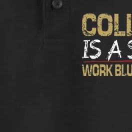 College Is A Scam Work Blue Collar Dry Zone Grid Performance Polo