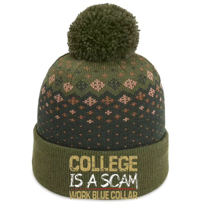 College Is A Scam Work Blue Collar The Baniff Cuffed Pom Beanie