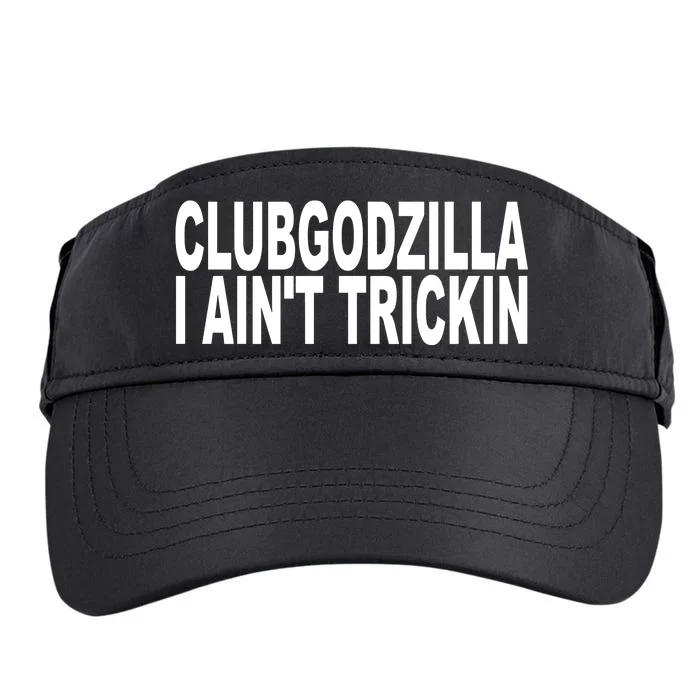 Clubgodzilla I AinT Trickin Adult Drive Performance Visor