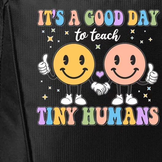 Cute It's A Good Day To Teach Tiny Humans Back To School City Backpack