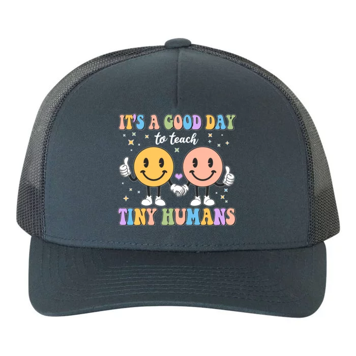 Cute It's A Good Day To Teach Tiny Humans Back To School Yupoong Adult 5-Panel Trucker Hat