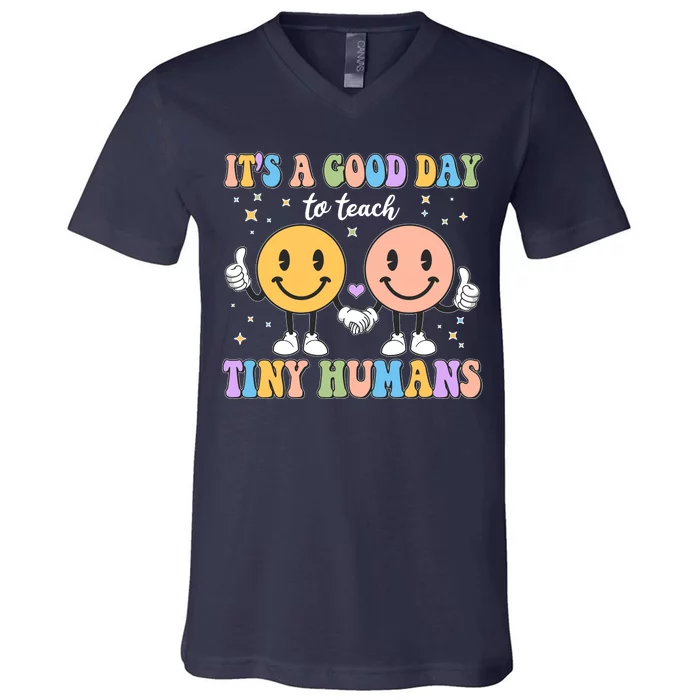 Cute It's A Good Day To Teach Tiny Humans Back To School V-Neck T-Shirt