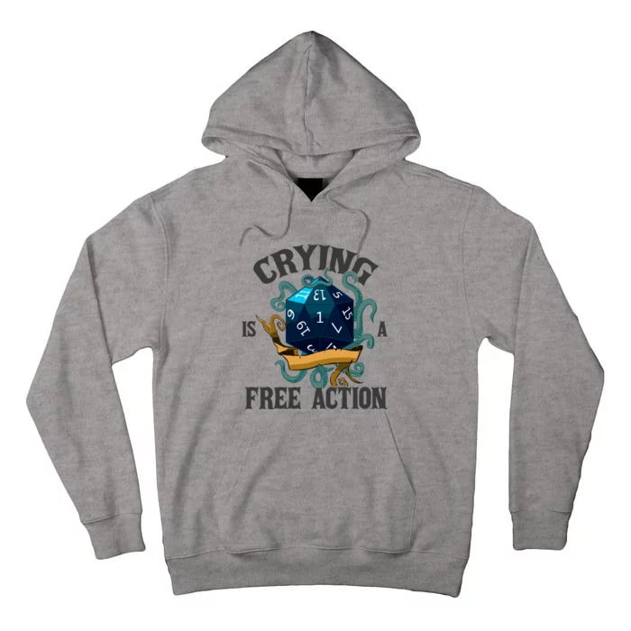 Crying Is A Free Action Tall Hoodie