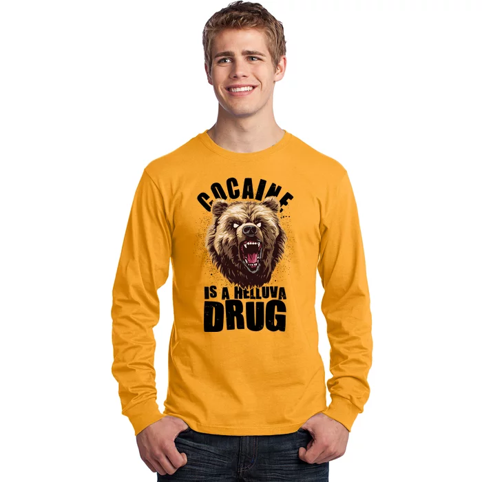 Cocaine Is A Helluva Drug Bear Long Sleeve Shirt